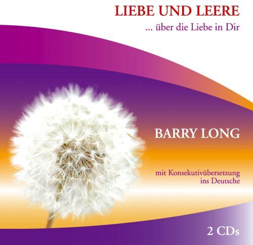 Barry Long - Liebe und Leere: ... über die Liebe in Dir - Preis vom 13.10.2026 19:28:25 h