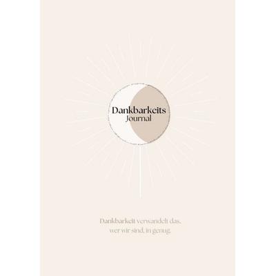 Dankbarkeitsjournal, Gebundene Ausgabe von Nicole Gindler, Tredition, 978-3-384-39591-7