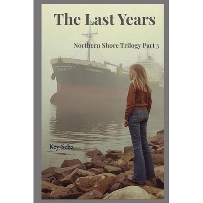 The Last Years, Taschenbuch von Key Scha, Independently Published