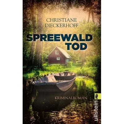 Spreewaldtod, Taschenbuch von Christiane Dieckerhoff, Ullstein Taschenbuch, 978-3-548-28761-4