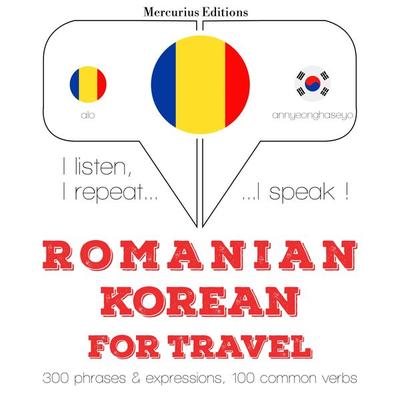 Română - coreeană: Pentru călătorie - JM Gardner, Audio, 9782821143654