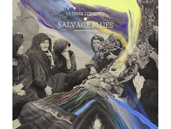 La Terre Tremble!!! - Salvage Blues