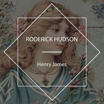 Roderick Hudson - Henry James, Audio, 4067248719107