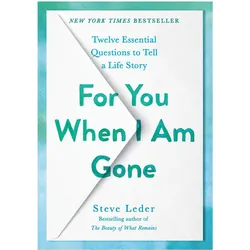 For You When I Am Gone, Ratgeber von Steve Leder
