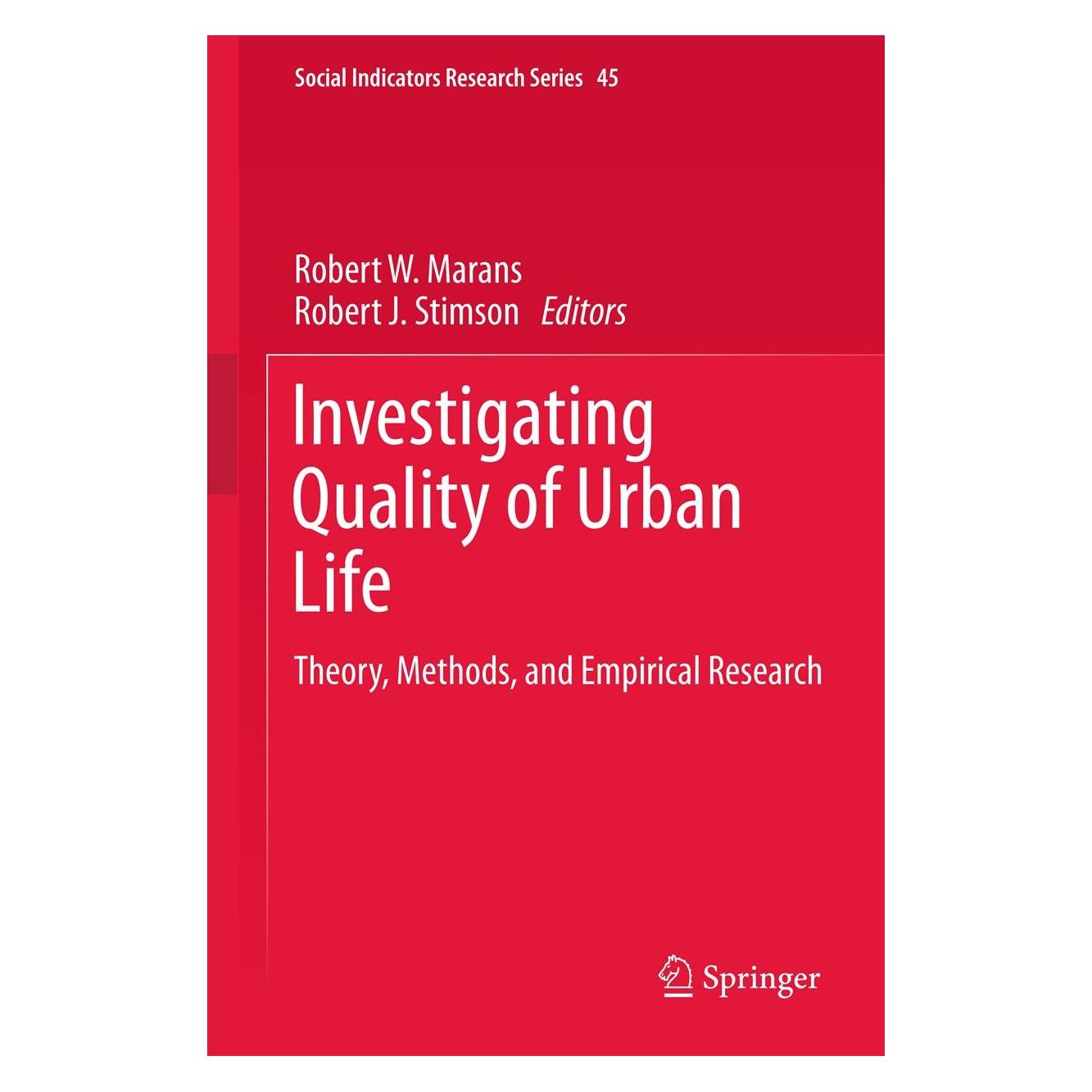 Springer Investigating Quality of Urban Life (Englisch, Hardcover, Robert J. Stimson, Robert W. Marans) (9789400717411)