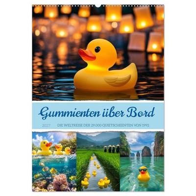 Gummienten über Bord (Wandkalender 2027 DIN A2 hoch), CALVENDO Monatskalender