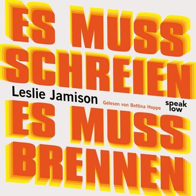 Es muss schreien, es muss brennen - Leslie Jamison, Audio, 9783948674564