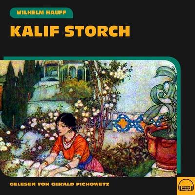 Kalif Storch - Wilhelm Hauff, Audio, 9783991559320