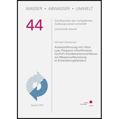 Arsenentfernung mit Ultra-Low-Pressure Ultrafiltration (ULPUF)-Kombinationsverfahren zur Wasseraufbereitung in Entwicklungsländern, Taschenbuch von
