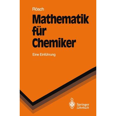 Mathematik für Chemiker, Taschenbuch von Notker Rösch, Springer Berlin, 978-3-540-56824-7