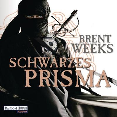 Schwarzes Prisma - Brent Weeks, Audio, 9783837116618
