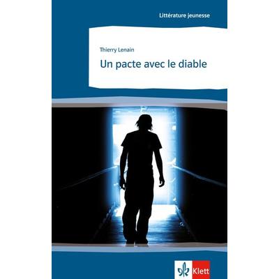 Un pacte avec le diable. Littérature jeunesse, Taschenbuch von Thierry Lenain, Klett Sprachen GmbH