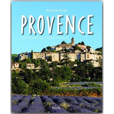Reise durch die Provence, Gebundene Ausgabe von Markus Wennerhold, Stürtz