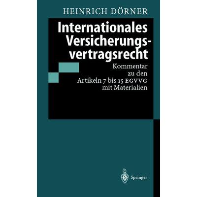 Internationales Versicherungsvertragsrecht, Taschenbuch von Heinrich Dörner, Springer Berlin, 978-3-540-63067-8