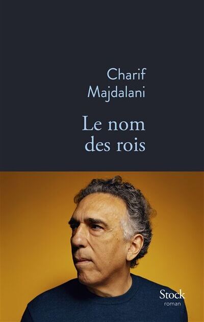 Charif Majdalani - Le nom des rois - Preis vom 14.10.2026 23:07:16 h
