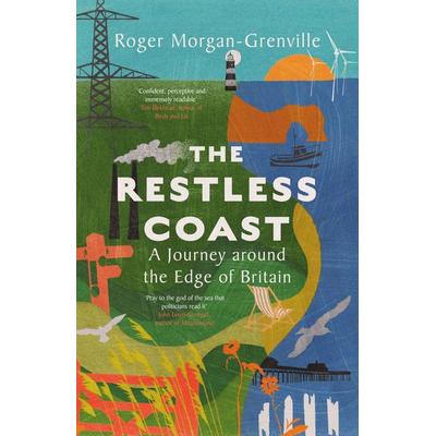 The Restless Coast, Taschenbuch von Roger Morgan-Grenville, Icon Books, 978-1-83773-145-9