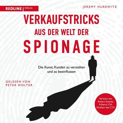 Verkaufstricks aus der Welt der Spionage - Jeremy Hurewitz, Audio, 9783962676520