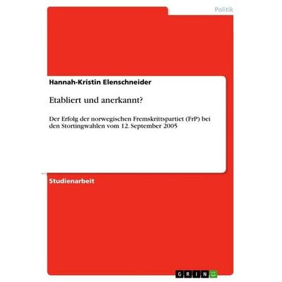 Etabliert und anerkannt?, Taschenbuch von Hannah-Kristin Elenschneider, GRIN, 978-3-640-71764-4