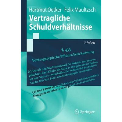 Vertragliche Schuldverhältnisse, Taschenbuch von Hartmut Oetker,Felix Maultzsch, Springer Berlin, 978-3-662-57499-7