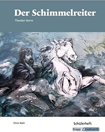 Elinor Matt - Der Schimmelreiter, Theodor Storm: Schülerheft, Lernmittel, Arbeitsheft - Preis vom 13.10.2026 11:25:28 h