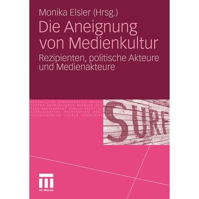 Die Aneignung von Medienkultur, Taschenbuch von , VS Verlag für Sozialwissenschaften, 978-3-531-17997-1