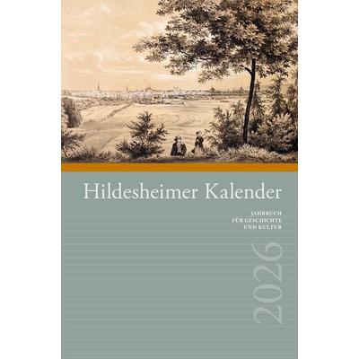 Hildesheimer Kalender 2026, Gebundene Ausgabe von Hartmut Häger,Kai Brodersen,Bettina Schmitz,Stephan A. Lütgert,Maren Burgdorf, Gerstenberg,