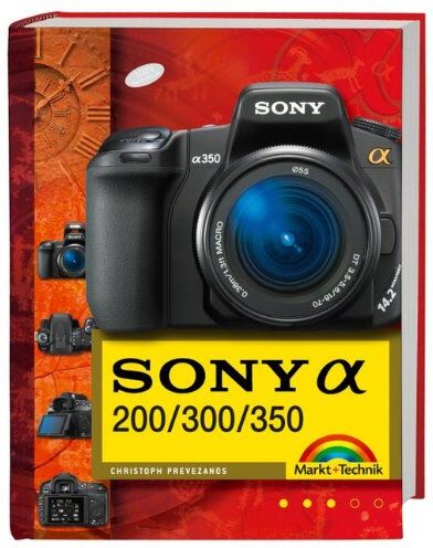 Christoph Prevezanos - Sony alpha 200/300/350 (Kamerahandbücher) - Preis vom 11.10.2026 03:10:56 h