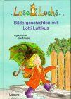 Ingrid Kellner - Leseluchs: Bildergeschichten mit Lotti Luftikus - Preis vom 19.10.2026 19:33:35 h