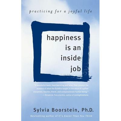 Happiness Is an Inside Job, Taschenbuch von Sylvia Boorstein, Random House N.Y.