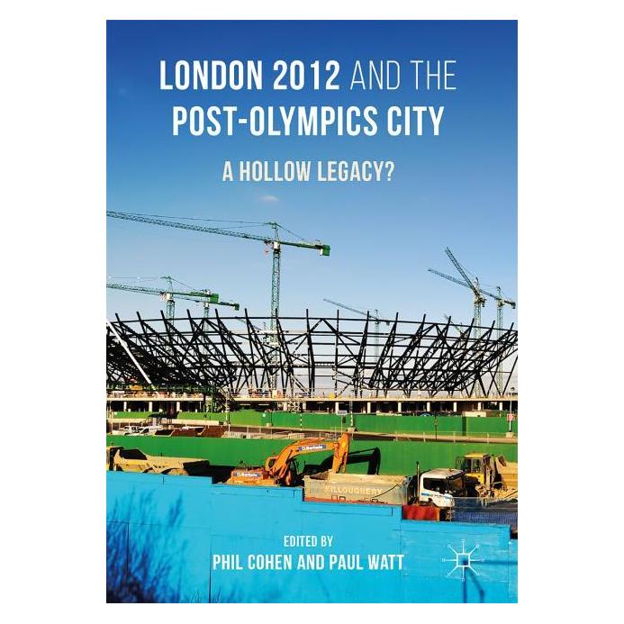 Palgrave Macmillan Uk London 2012 and the Post-Olympics City (Englisch, Hardcover, Paul Watt, Phil Cohen) (63333173)