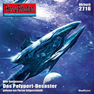 Perry Rhodan 2716: Das Polyport-Desaster - Wim Vandemaan, Audio, 4056198000755