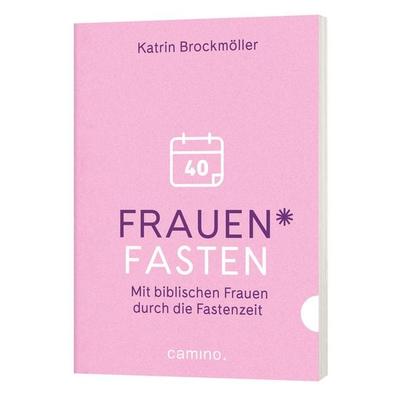 Frauen* fasten, Taschenbuch von Katrin Brockmöller, Camino, 978-3-96157-213-7