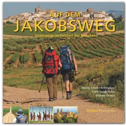 PANORAMA Auf dem Jakobsweg - Unterwegs im Zeichen der Muschel, Reisebücher von Andreas Drouve, Erich Spiegelhalter, Martin Schulte-Kellinghaus