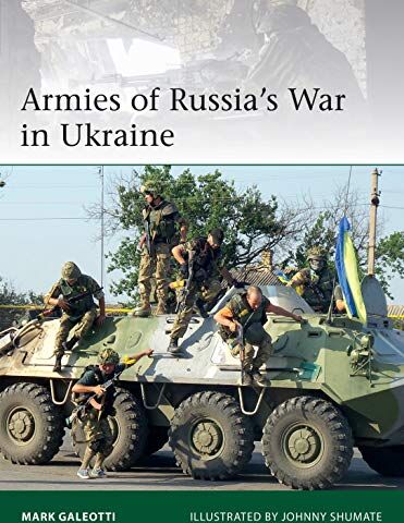 Mark Galeotti - Armies of Russia's War in Ukraine (Elite, Band 228) - Preis vom 19.10.2026 19:33:35 h