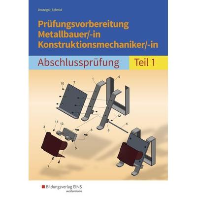 Prüfungsvorbereitung Metallbauer/-in Konstruktionsmechaniker/-in, Taschenbuch von Klaus Schmid,Klaus Drotziger, Westermann Berufliche Bildung,