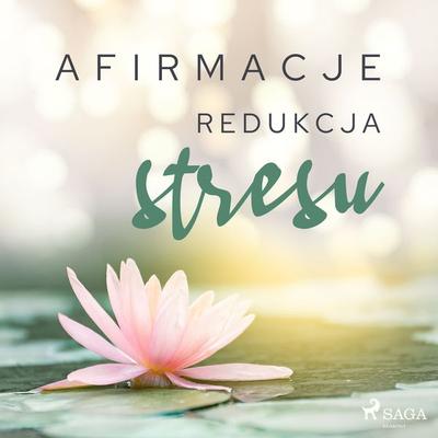 Afirmacje – Redukcja stresu - Maxx-audio, Audio, 9788726480504