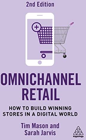 Tim Mason - Omnichannel Retail: How to Build Winning Stores in a Digital World - Preis vom 09.10.2026 07:28:09 h