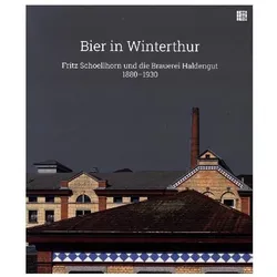 Bier in Winterthur, Fachbücher von Dominik Landwehr, Kathrin Moeschlin, Nadia Pettannice, Claudia Sedioli, Andreas Schoellhorn