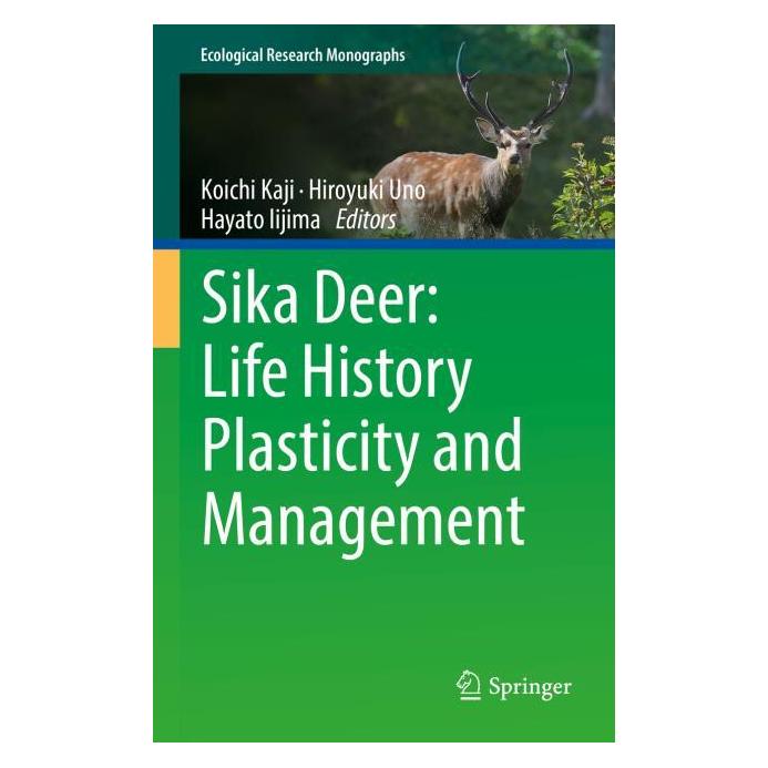 Springer Sika Deer: Life History Plasticity and Management (Englisch, Hardcover, Hayato Iijima, Hiroyuki Uno, Koichi Kaji) (67714220)