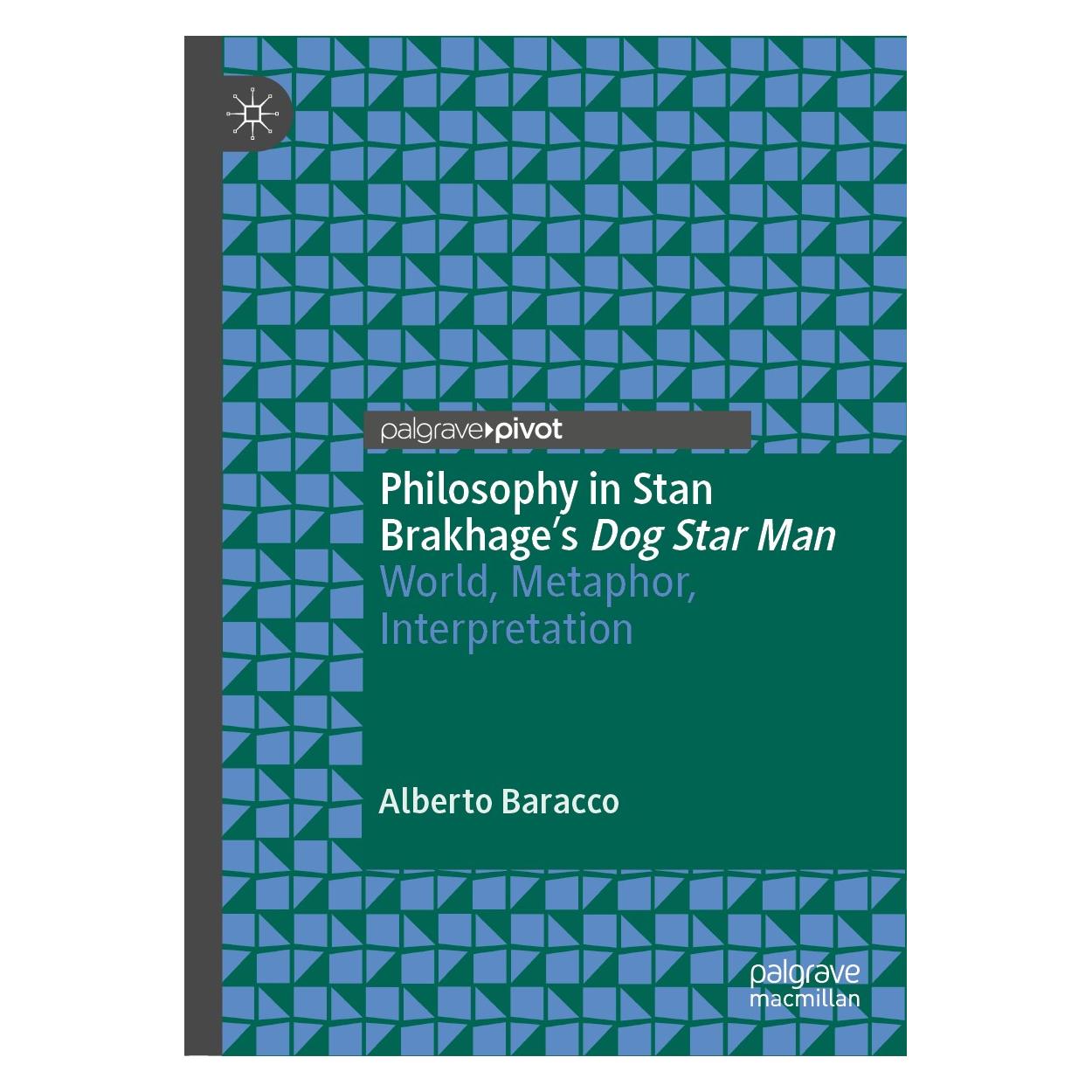 Springer Philosophy in Stan Brakhage's Dog Star Man (Englisch, Hardcover, Alberto Baracco) (9783030124250)