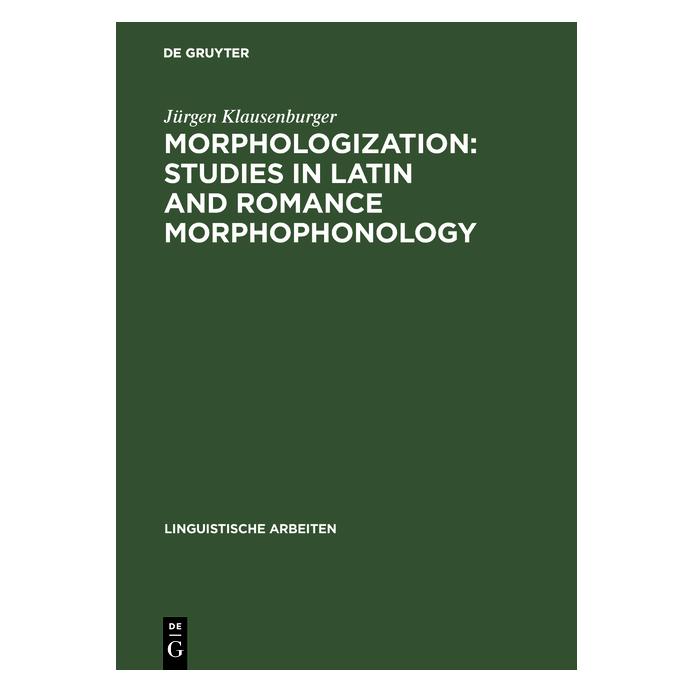De Gruyter Klausenburger:Morphologization: Studies (Englisch, Hardcover, Jürgen Klausenburger) (67825145)