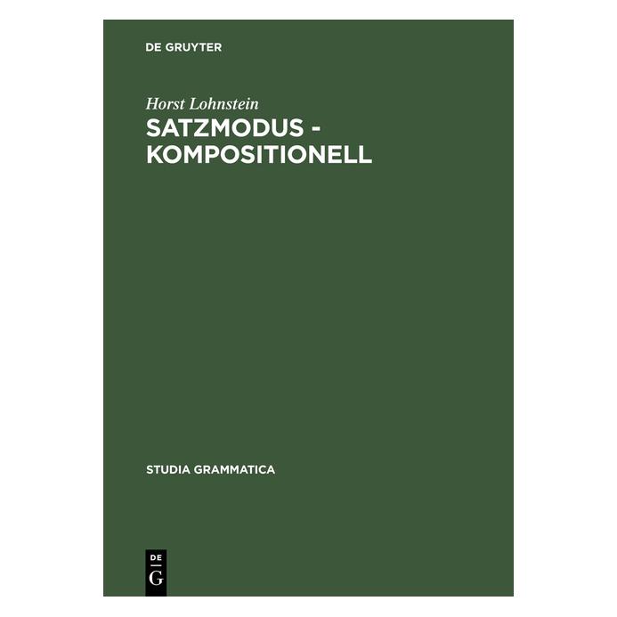 De Gruyter Satzmodus - kompositionell (Deutsch, Hardcover, Horst Lohnstein) (8877921)