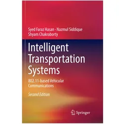 Intelligent Transportation Systems, Fachbücher von Nazmul Siddique, Syed Faraz Hasan, Shyam Chakraborty