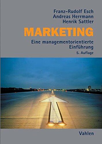 Franz-Rudolf Esch - Marketing: Eine managementorientierte Einführung - Preis vom 30.09.2026 09:01:18 h