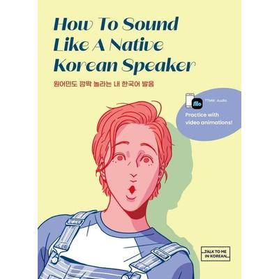 How To Sound Like a Native Korean Speaker, Taschenbuch von , Korean Book Services