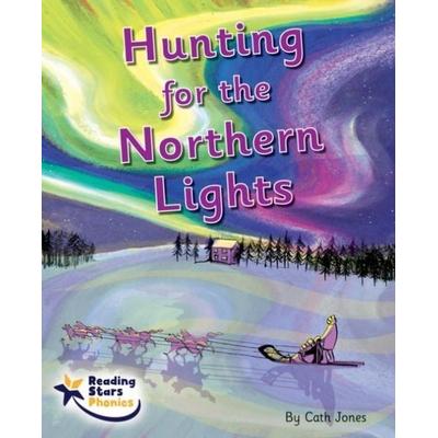 Hunting for the Northern Lights, Taschenbuch von Cath Jones, Ransom Publishing Ltd, 978-1-80047-416-1