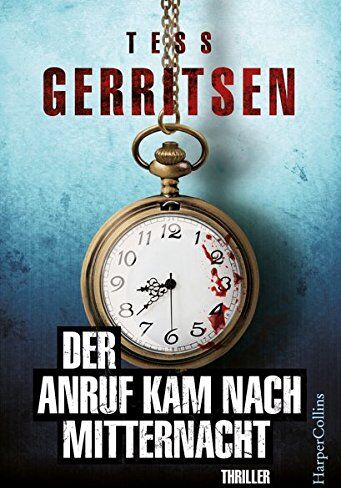Tess Gerritsen - Der Anruf kam nach Mitternacht - Preis vom 30.09.2026 09:01:18 h
