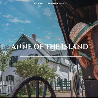 Anne of the Island - Lucy Maud Montgomery, Audio, 9782291082118
