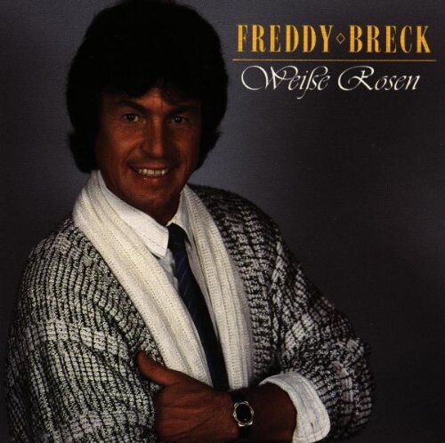 Freddy Breck - Weisse Rosen - Preis vom 09.10.2026 07:28:09 h