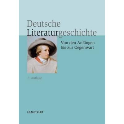 Deutsche Literaturgeschichte, Gebundene Ausgabe von Wolfgang Beutin, Metzler, 978-3-476-02247-9